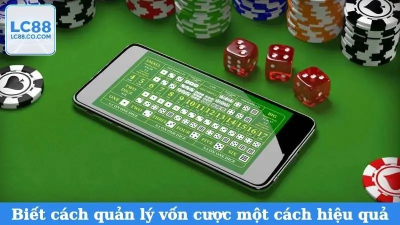 Biết cách quản lý vốn cược một cách hiệu quả